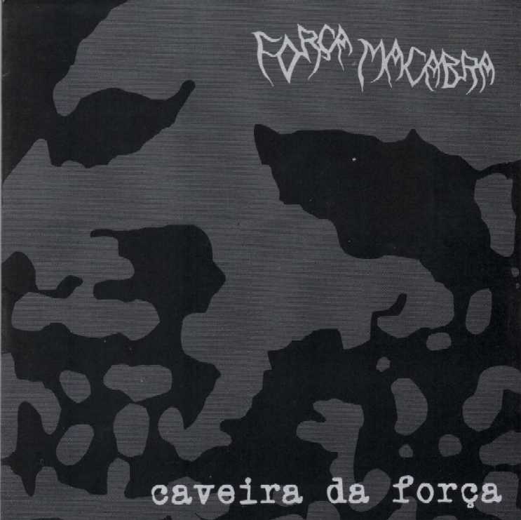 FORÇA MACABRA - "CAVEIRA DA FORÇA" CD